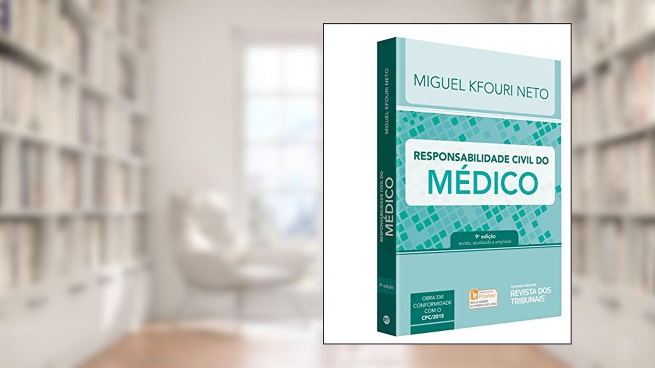 Capa de Responsabilidade Civil do Médico, do autor Miguel Kfouri Neto