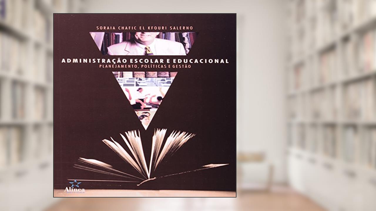 Capa de Administração Escolar e Educacional. Planejamento, Políticas e Gestão, do autor Soraia Chafic El Kfouri Salerno