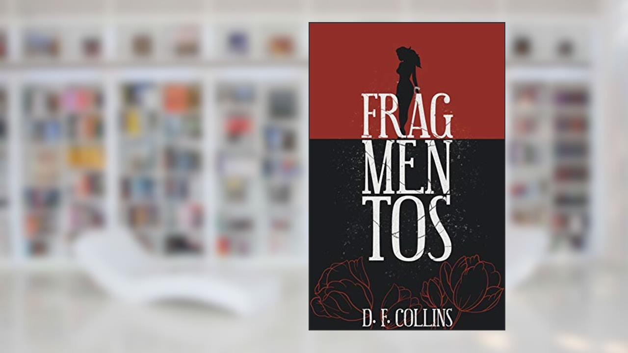 Capa de Fragmentos, do autor D.F Collins
