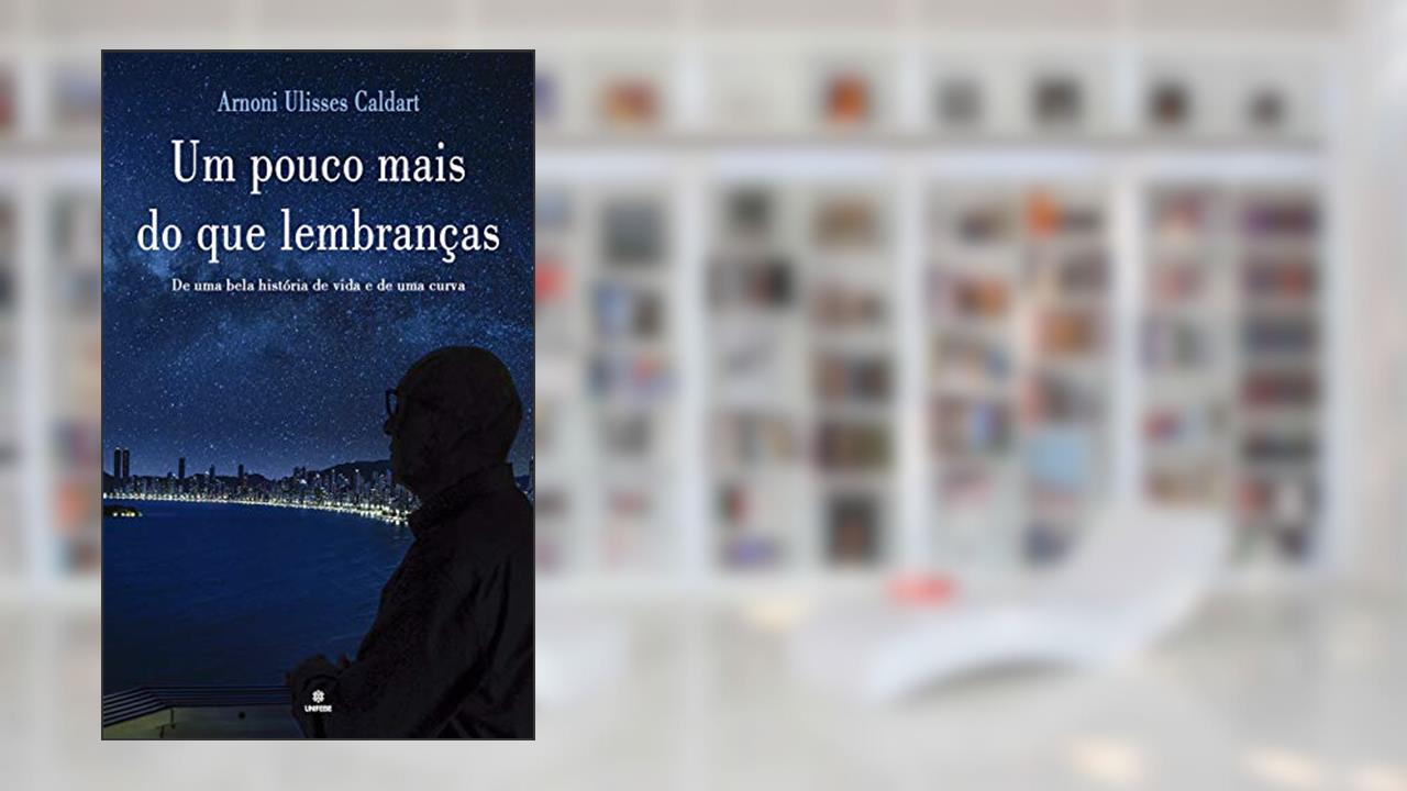 Capa de Um Pouco Mais do que Lembranças: De uma bela história de vida e de uma curva, do autor Arnoni Ulisses Caldart