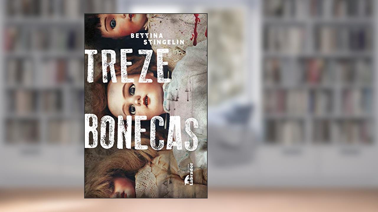 Capa de Treze Bonecas, do autor Bettina Stingelin