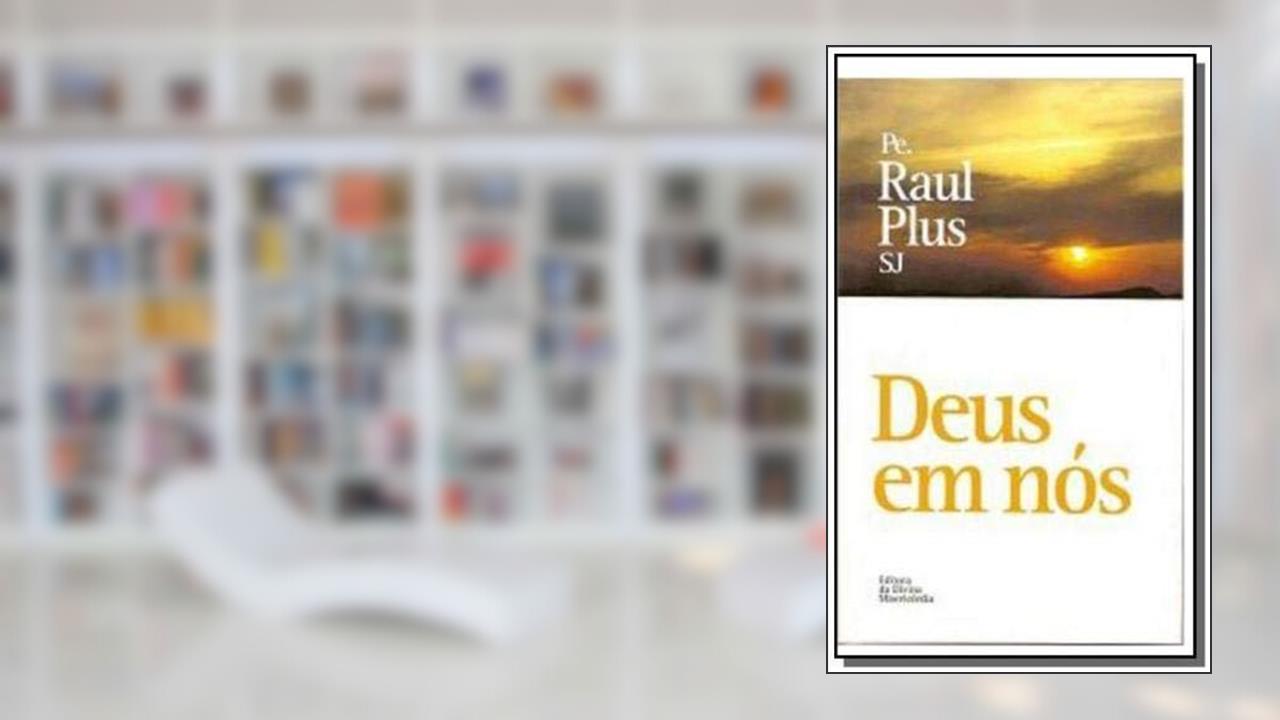 Capa de Deus Em Nós, do autor Raul Plus Sj