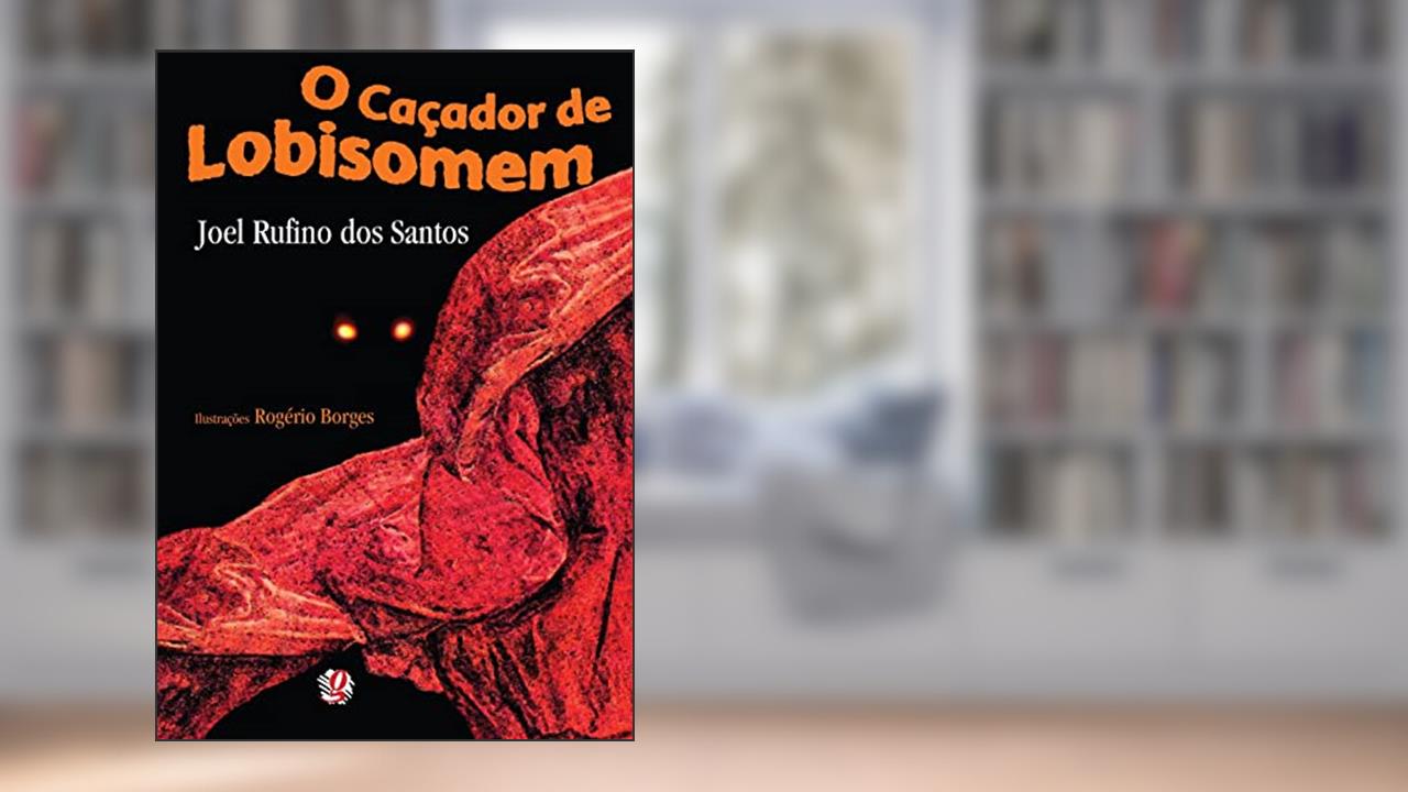 Capa de O caçador de lobisomem, do autor Joel Rufino Dos Santos