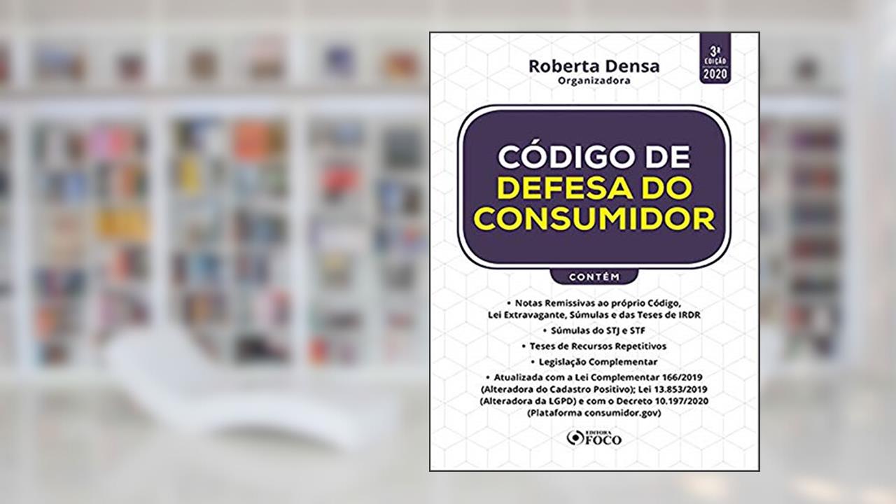 Capa de CÓDIGO DE DEFESA DO CONSUMIDOR - 3ª ED - 2020, do autor Roberta Densa