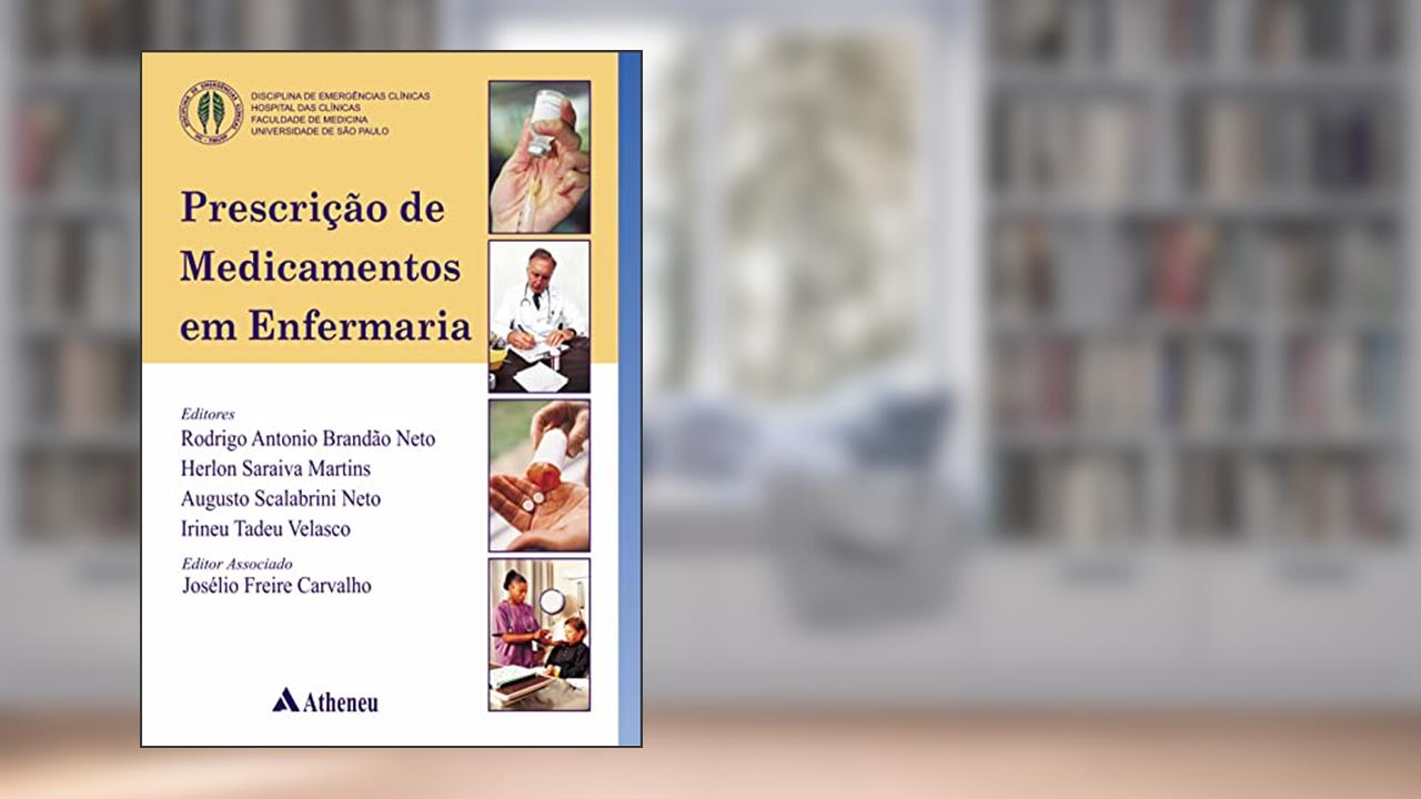 Capa de Prescrição de Medicamentos em Enfermaria, do autor Rodrigo Antonio Brandão Neto; Herlon Saraiva Martins; Augusto S. Neto; Irineu Tadeu Velasco