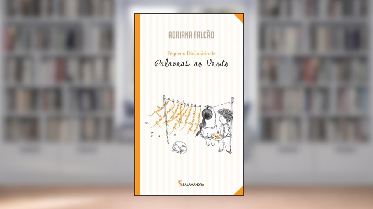 Capa de Pequeno dicionário de palavras ao vento, do autor Adriana Falcão
