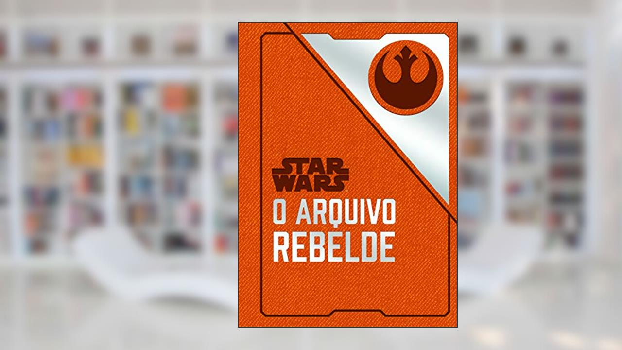 Capa de Star Wars: O arquivo rebelde, do autor Daniel Wallace