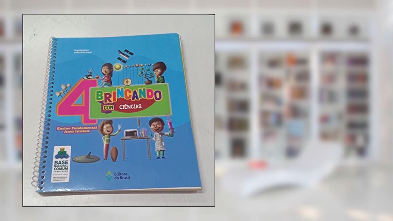 Capa de Brincando com Ciências - 4º Ano - Ensino fundamental I, do autor Editora do Brasil