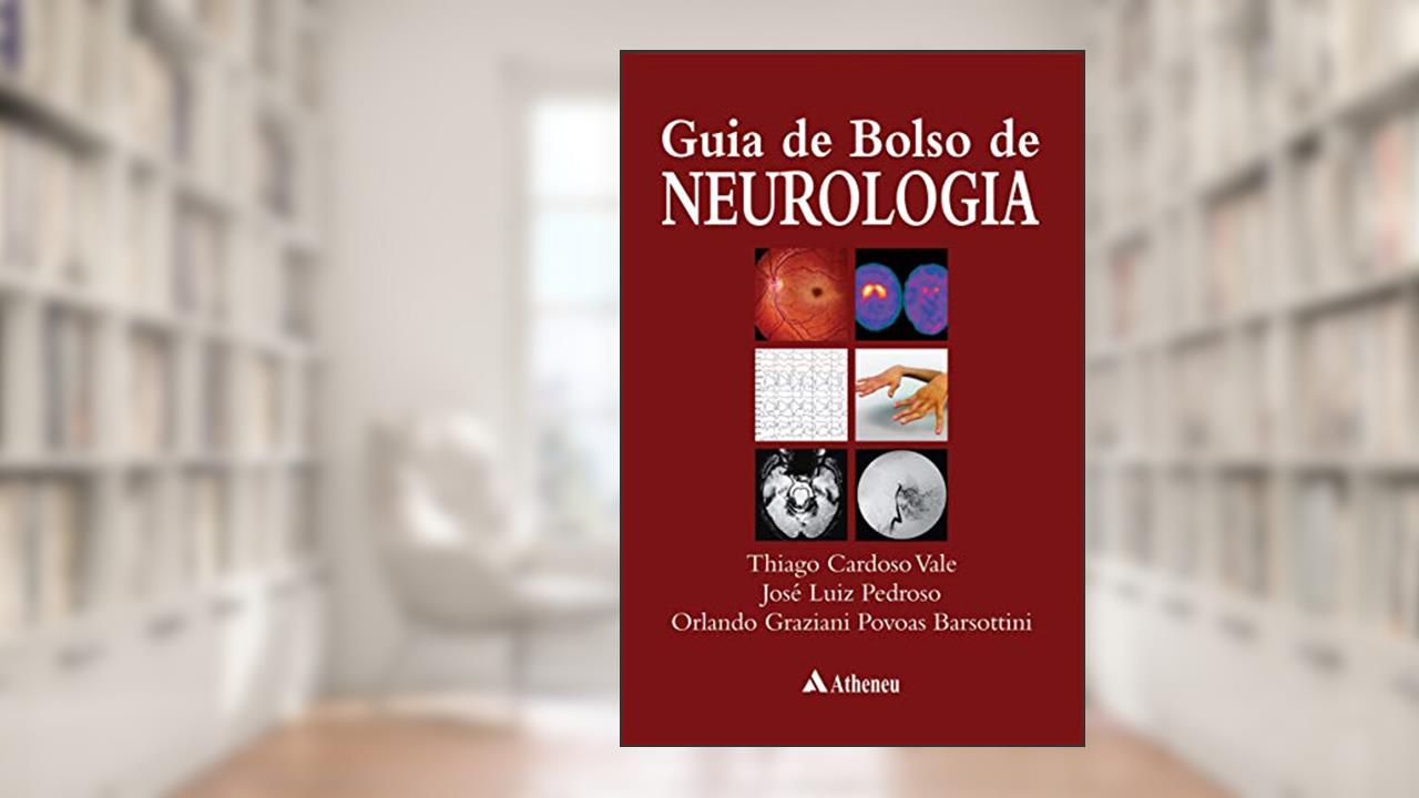 Capa de Guia de Bolso de Neurologia, do autor Thiago Cardoso Vale; José Luiz Pedroso; Orlando Graziani Povoas Barsottini