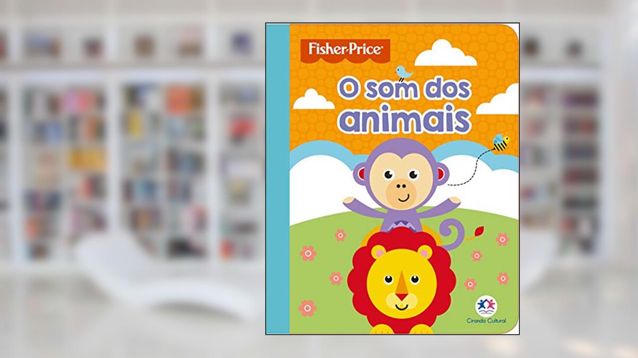 Capa de Fisher-Price - O som dos animais, do autor Ciranda Cultural