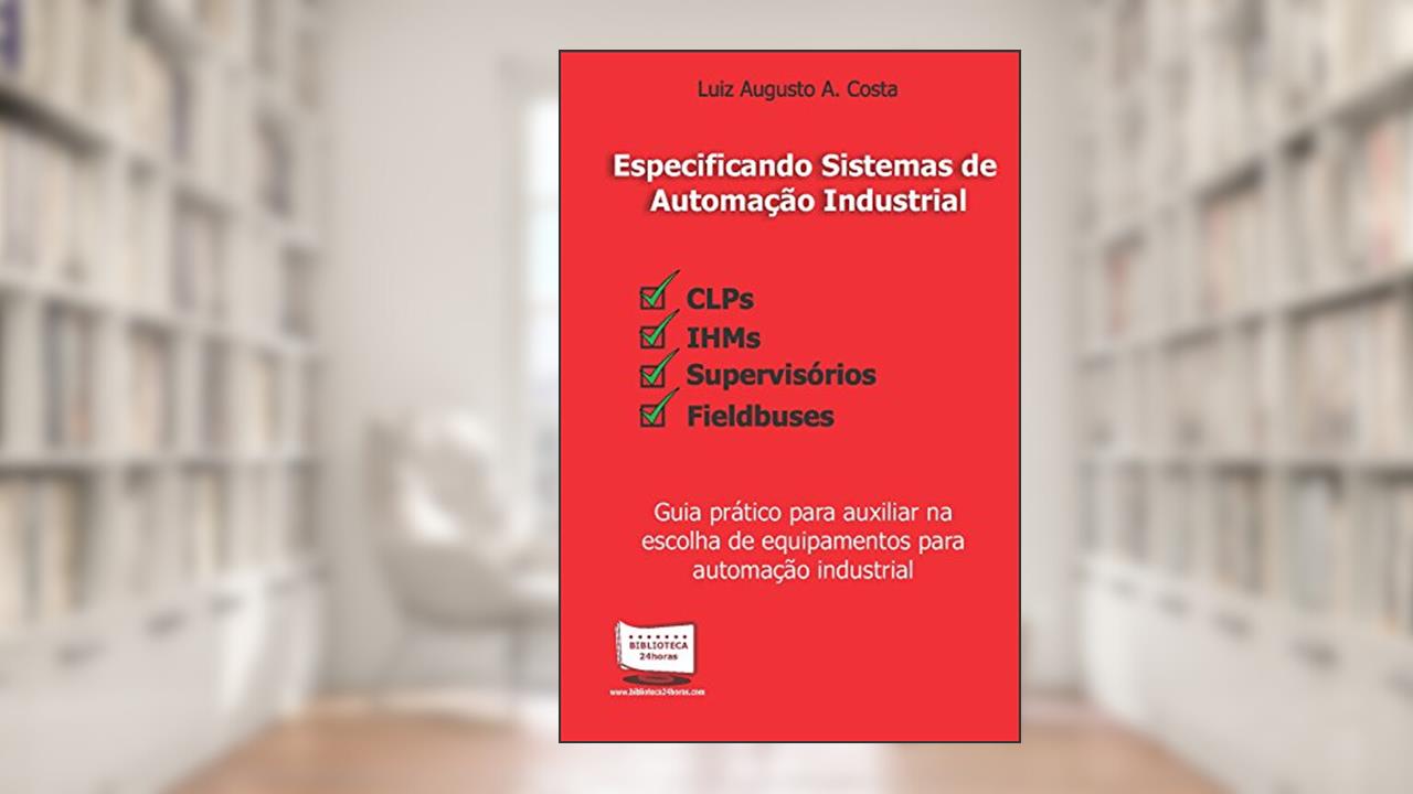 Capa de Especificando Sistemas de Automação Industrial, do autor Luiz Augusto A. Costa