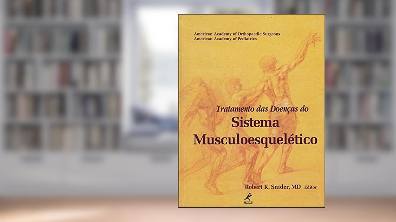 Capa de Tratamento das doenças do sistema musculoesquelético, do autor Robert K. Snider