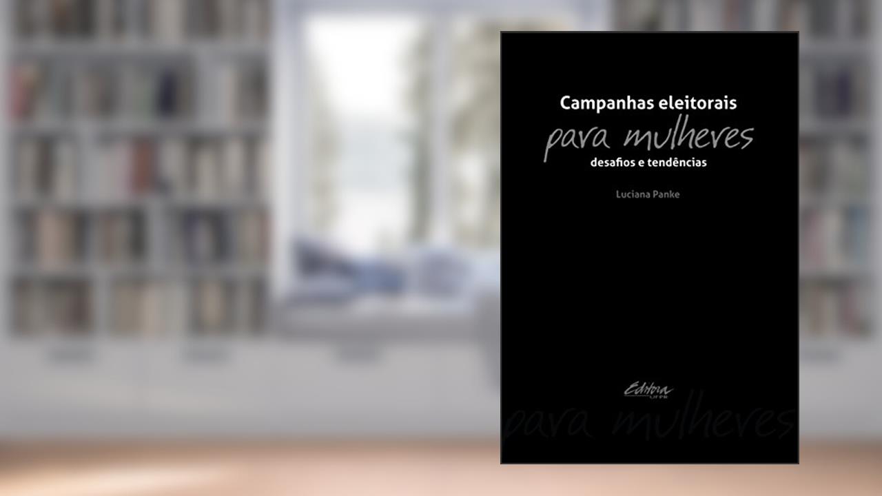 Capa de Campanhas eleitorais para mulheres: Desafios e tendências, do autor Luciana Panke
