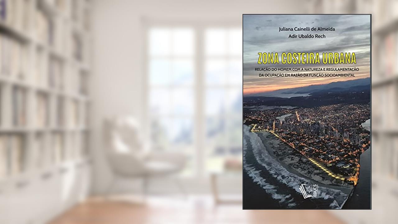 Capa de Zona Costeira Urbana, do autor Adir Ubaldo Rech; juliana Cainelli De Almeida