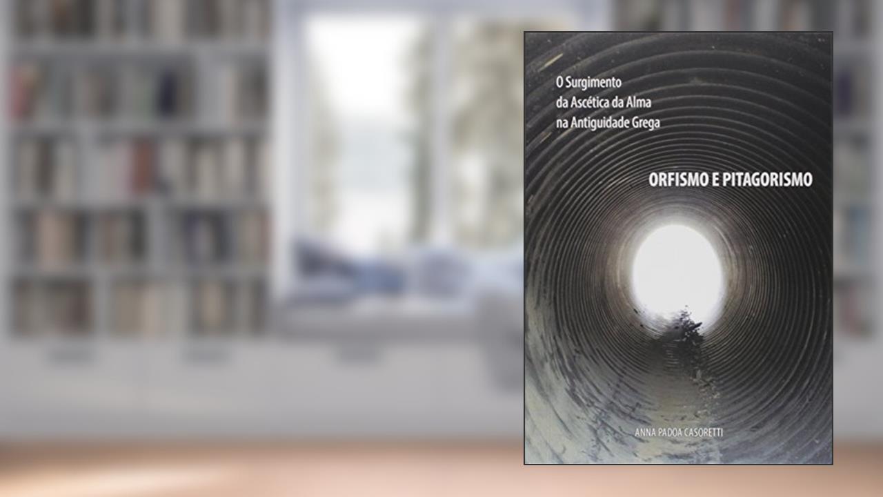Capa de O Surgimento da Ascética da Alma na Antiguidade Grega, do autor Anna Padoa Casoretti