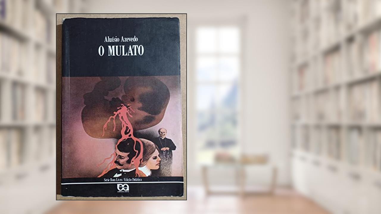 Capa de O Mulato (Serie Bom Livro), do autor Aluísio Azevedo