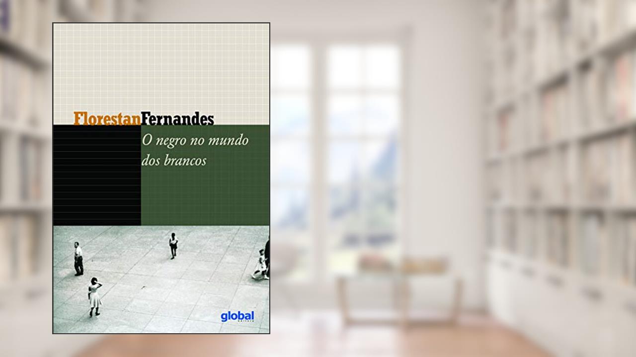 Capa de O Negro no Mundo dos Brancos, do autor Florestan Fernandes