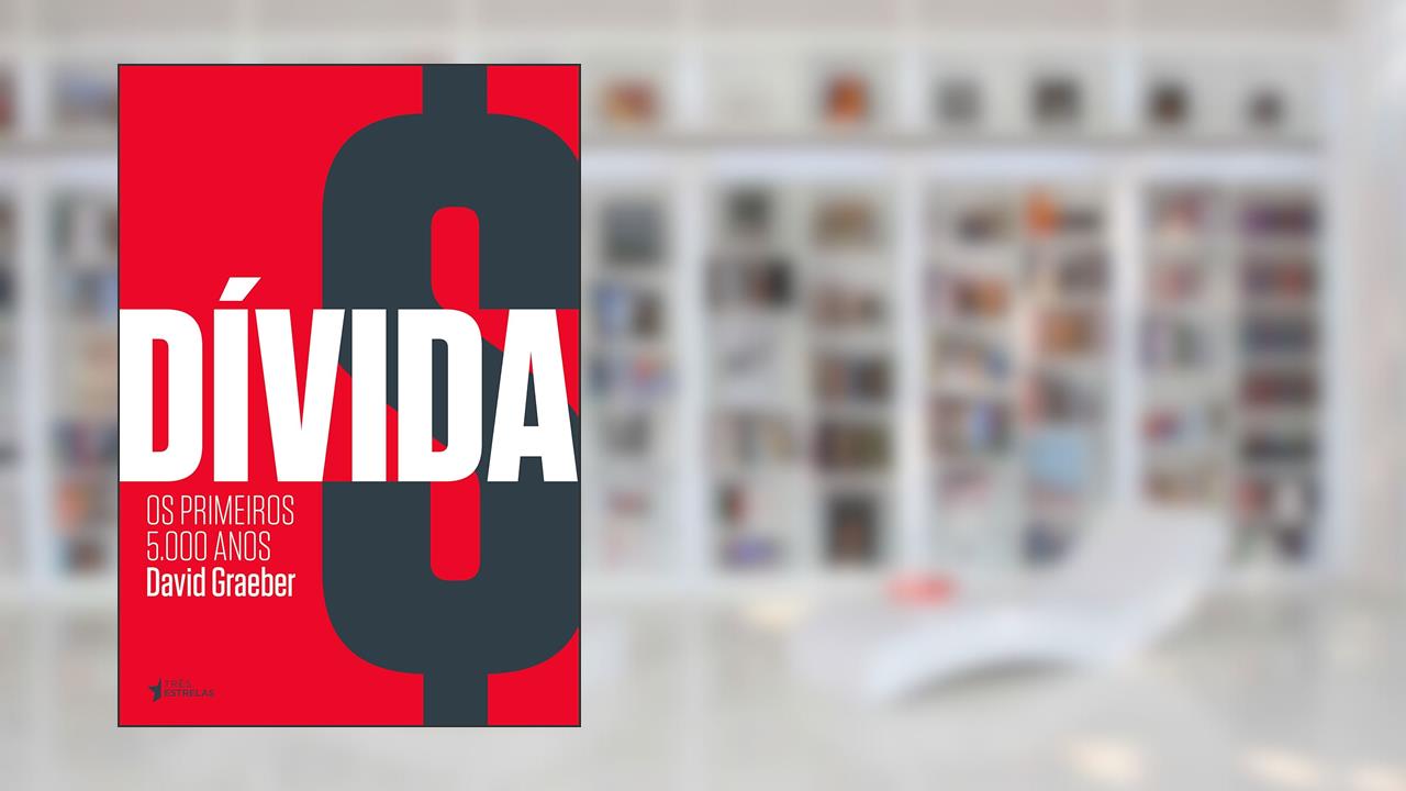 Capa de Dívida: os Primeiros 5.000 Anos, do autor David Graeber