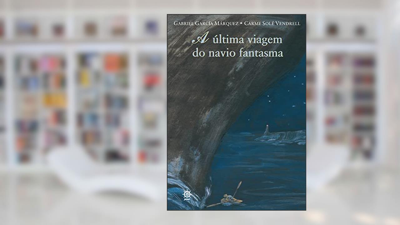 Capa de A última viagem do navio fantasma, do autor Gabriel Garcia Márquez