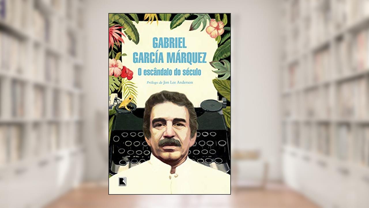 Capa de O escândalo do século, do autor Gabriel García Márquez