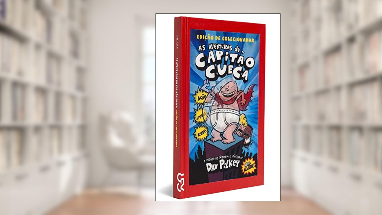 Capa de Capitão Cueca - Volume 1, do autor Dav Pilkey
