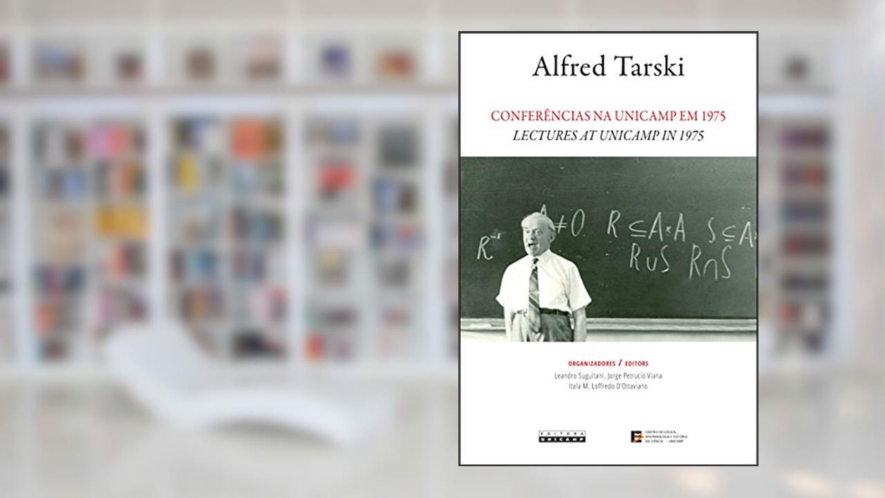 Capa de Conferências na Unicamp em 1975 / Lectures at Unicamp in 1975, do autor Alfred Tarski
