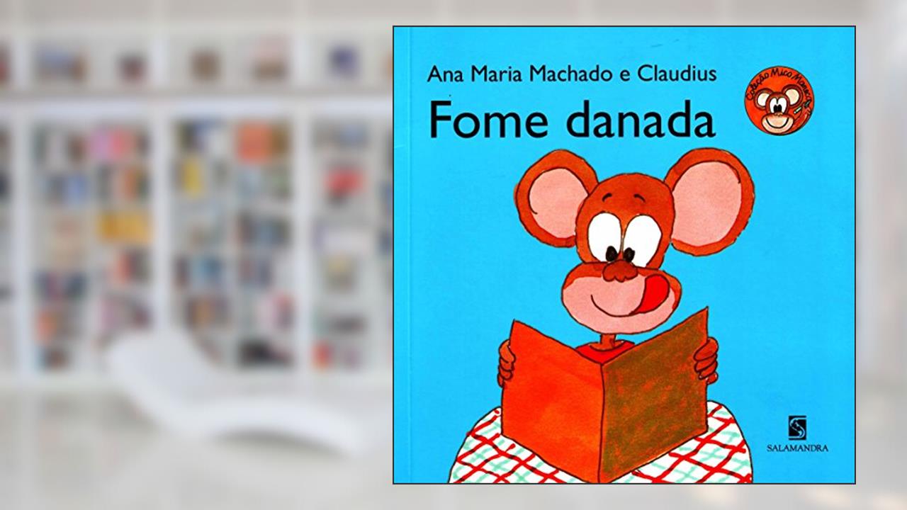 Capa de Fome danada, do autor Ana Maria Machado