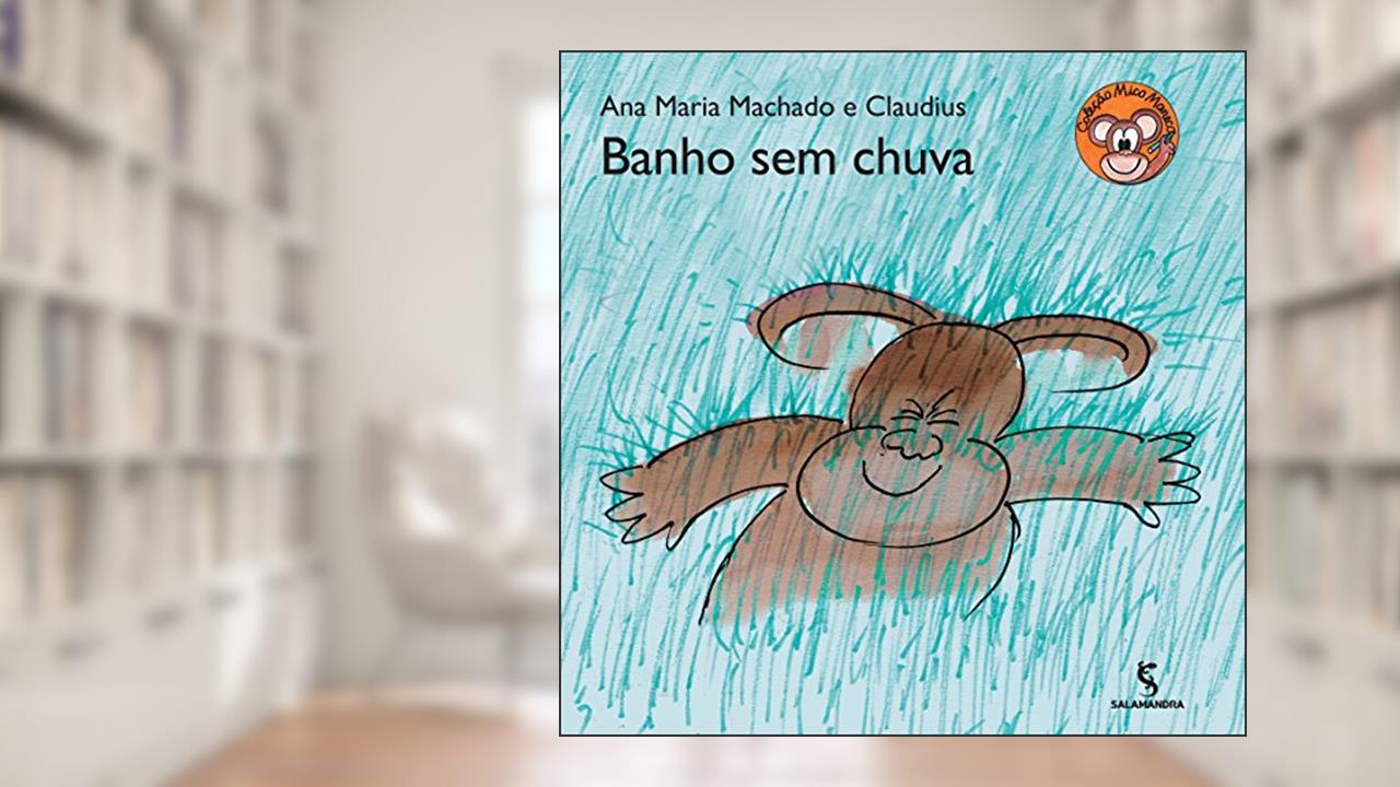 Capa de Banho sem chuva, do autor Ana Maria Machado