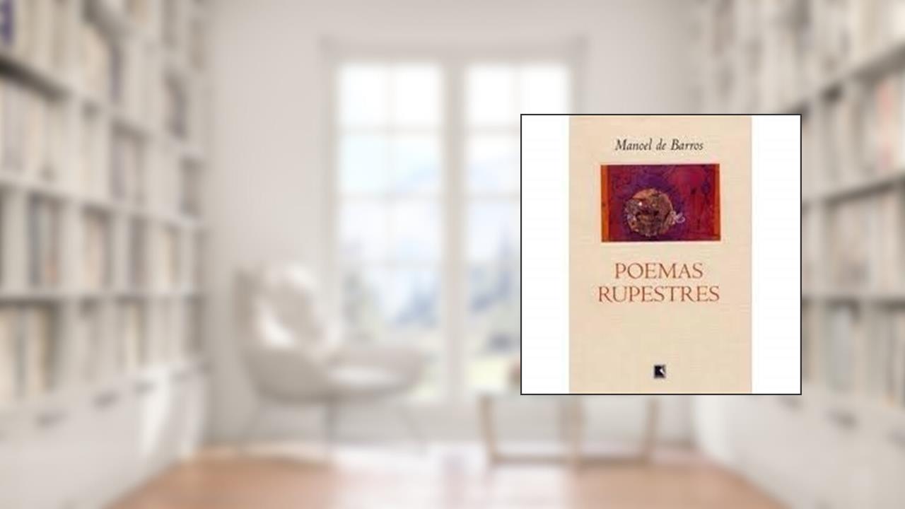 Capa de Poemas Rupestres, do autor Manoel de Barros