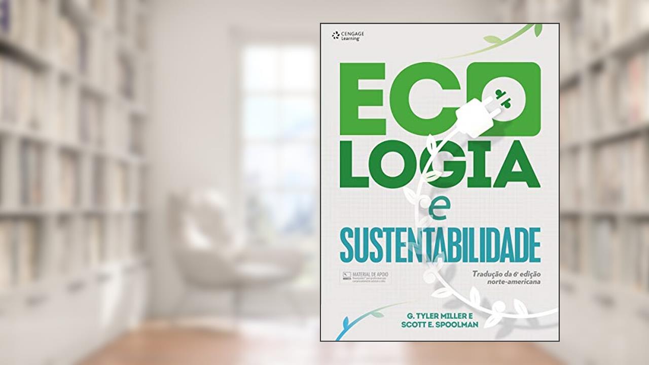 Capa de Ecologia e sustentabilidade, do autor G. Tyler Miller; Scott Spoolman