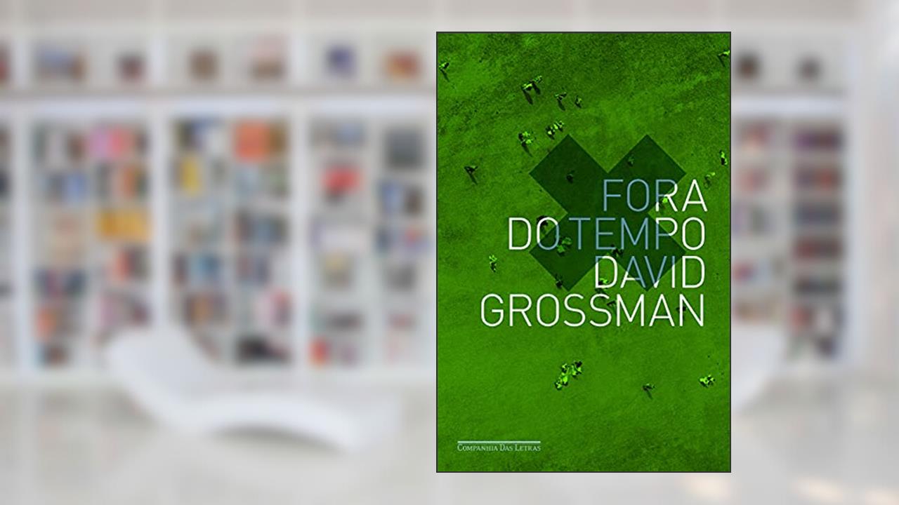 Capa de Fora do tempo, do autor David Grossman