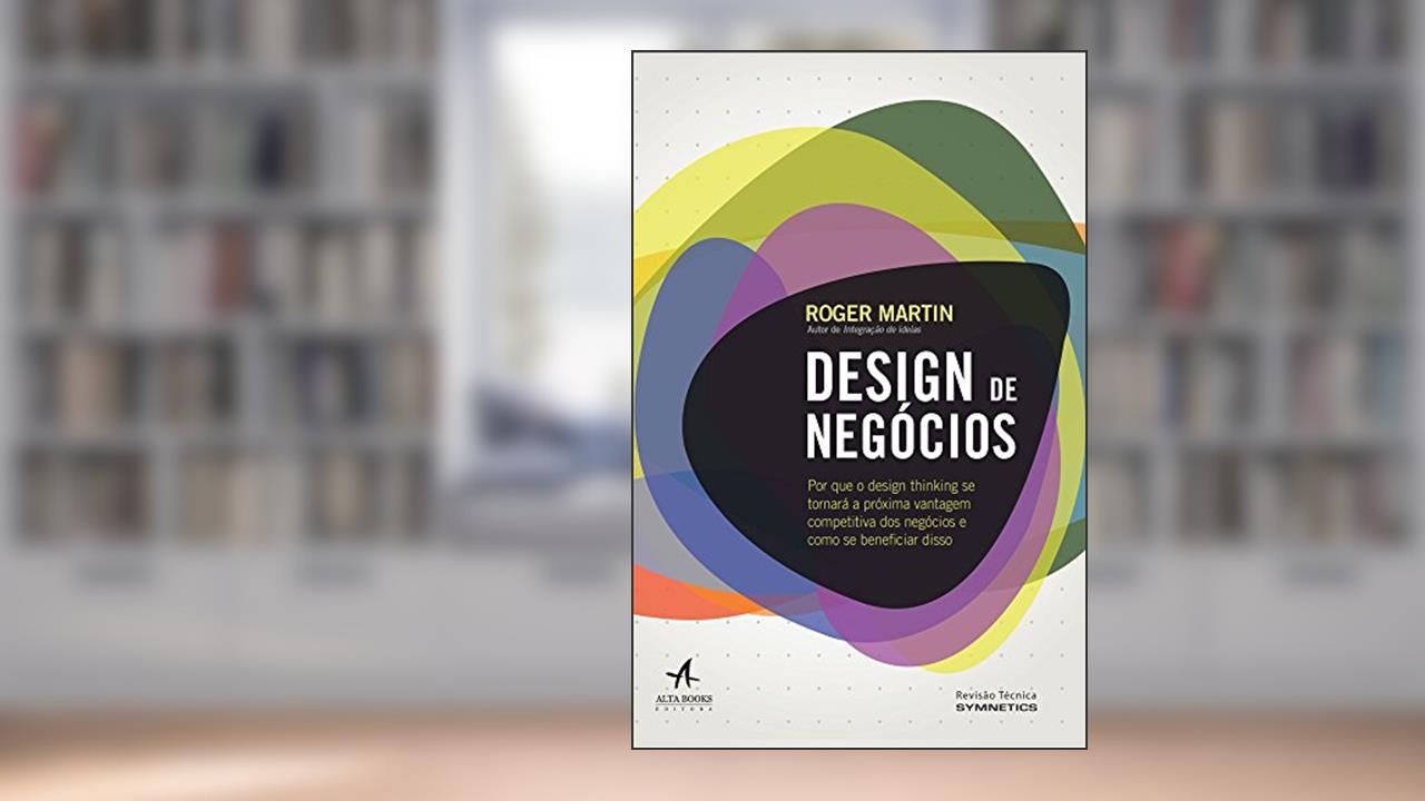 Capa de Design de Negócios, do autor Roger Martin