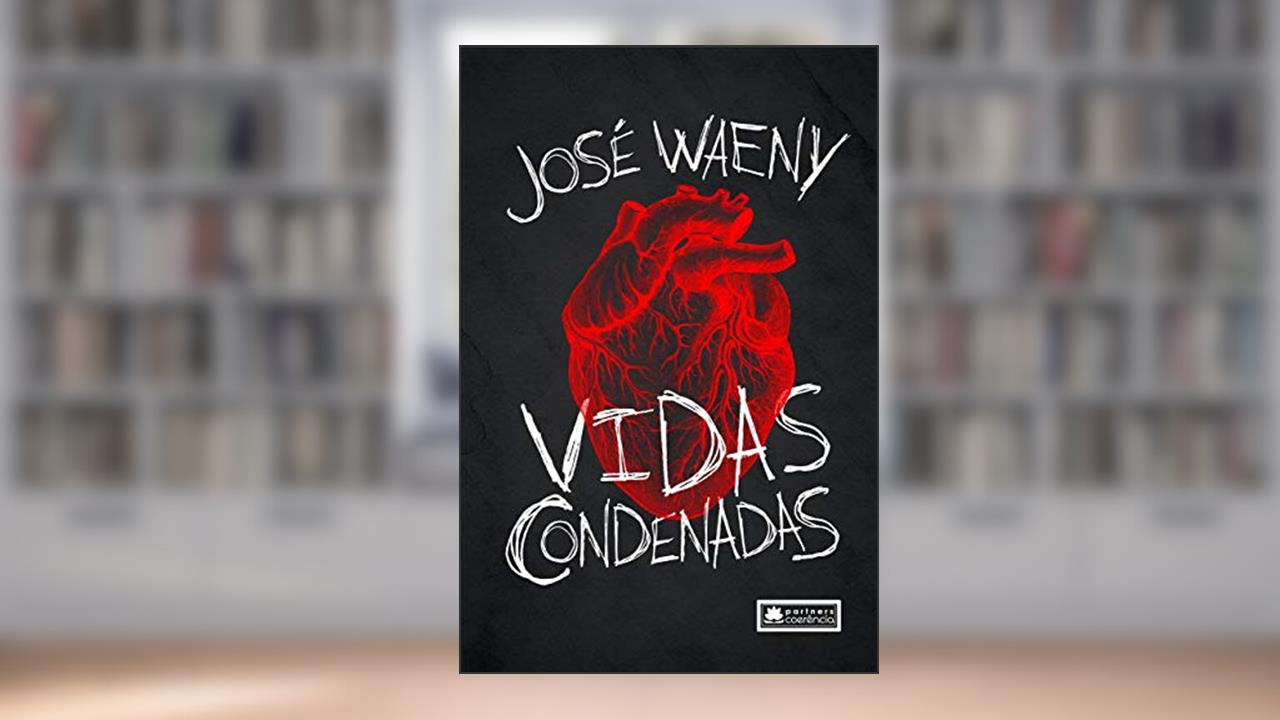Capa de Vidas Condenadas, do autor José Waeny
