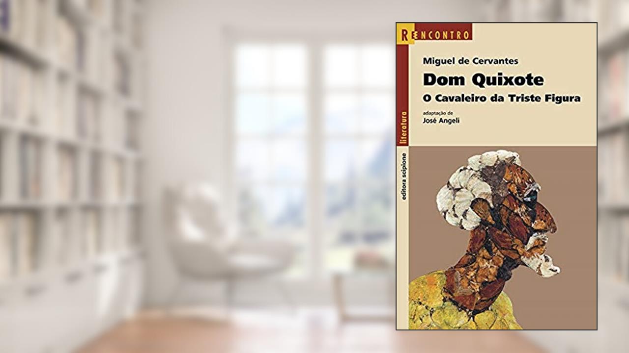 Capa de Dom Quixote - O cavaleiro da triste figura, do autor José Angeli; Miguel de Cervantes