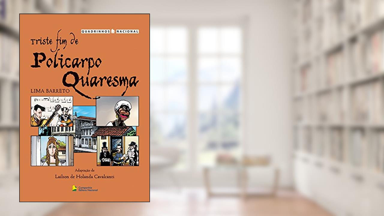 Capa de Triste Fim de Policarpo Quaresma - Coleção Quadrinhos Nacional, do autor Lima Barreto