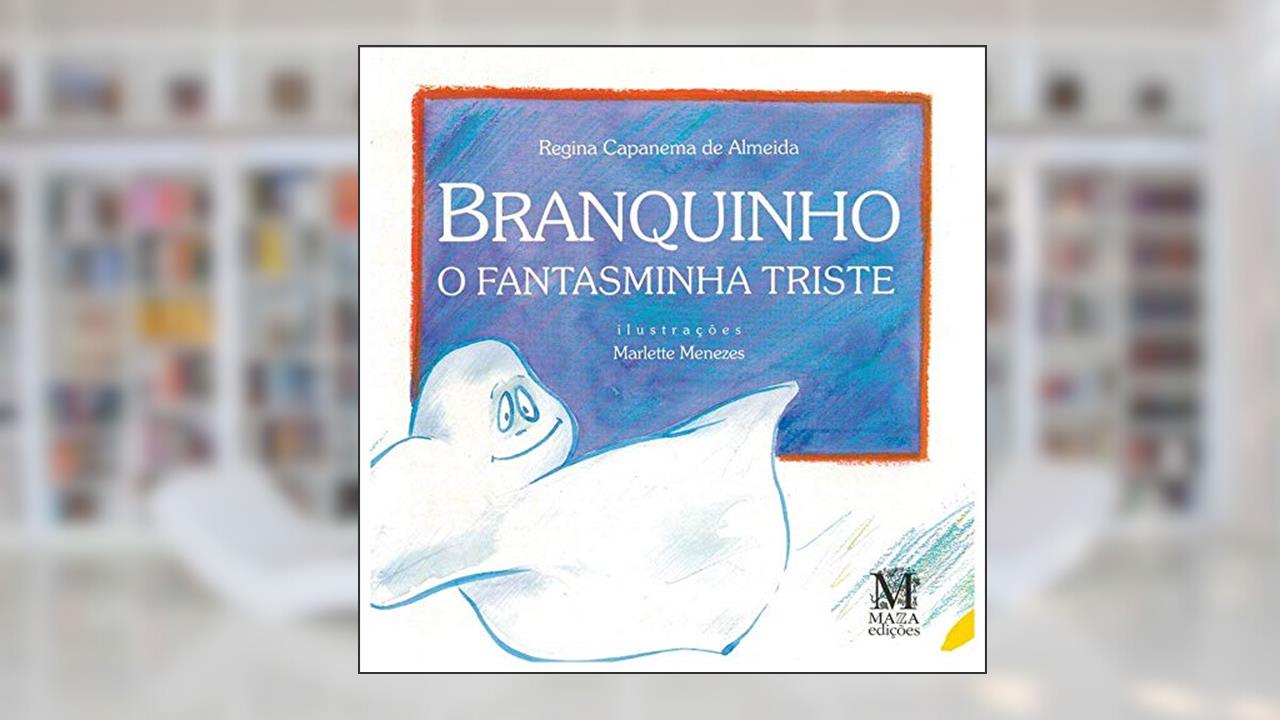 Capa de Branquinho, o Fantasminha Triste, do autor Almeida