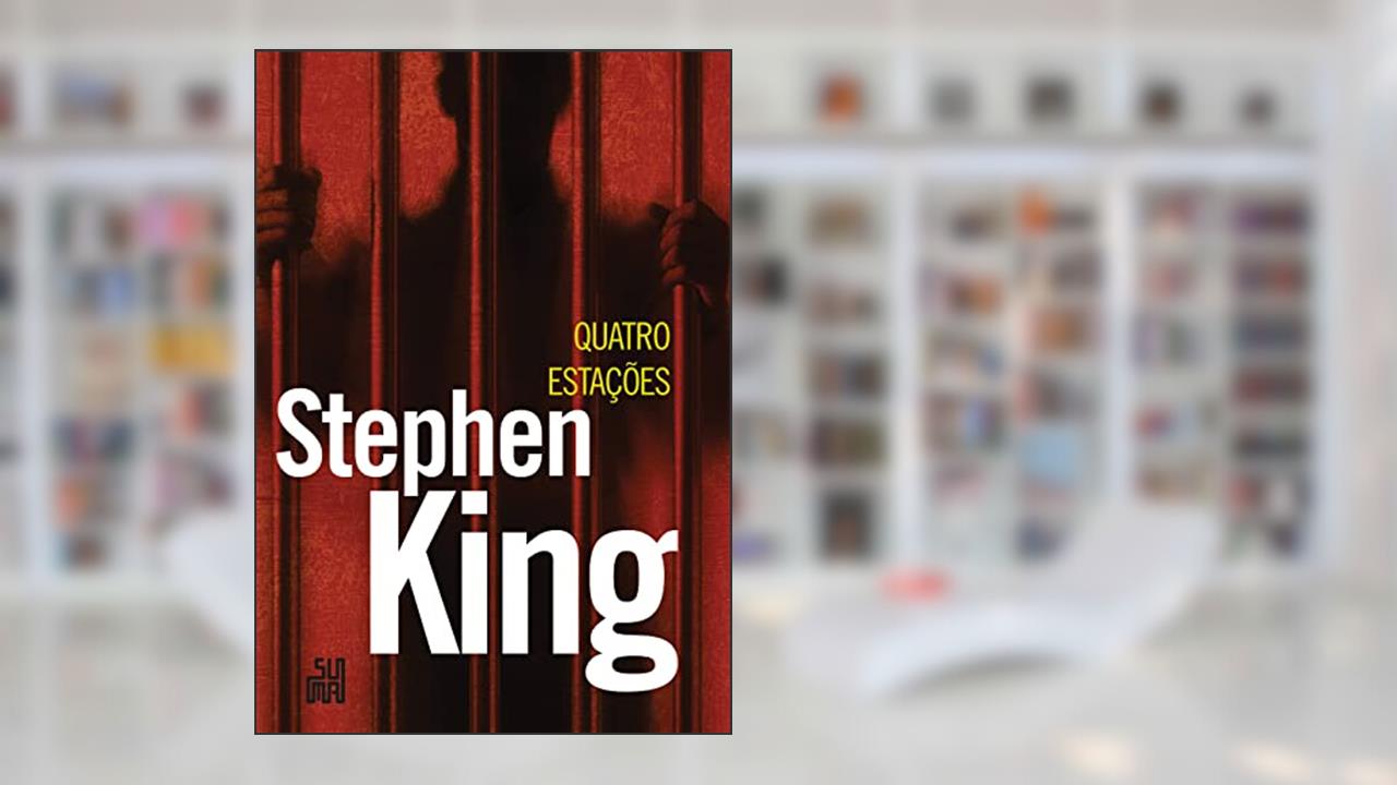 Capa de Quatro estações, do autor Stephen King
