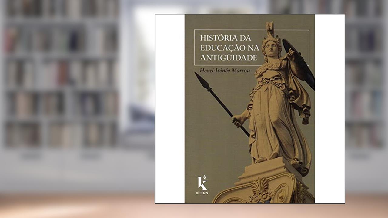 Capa de História da Educação na Antiguidade, do autor Henri-Irénée Marrou