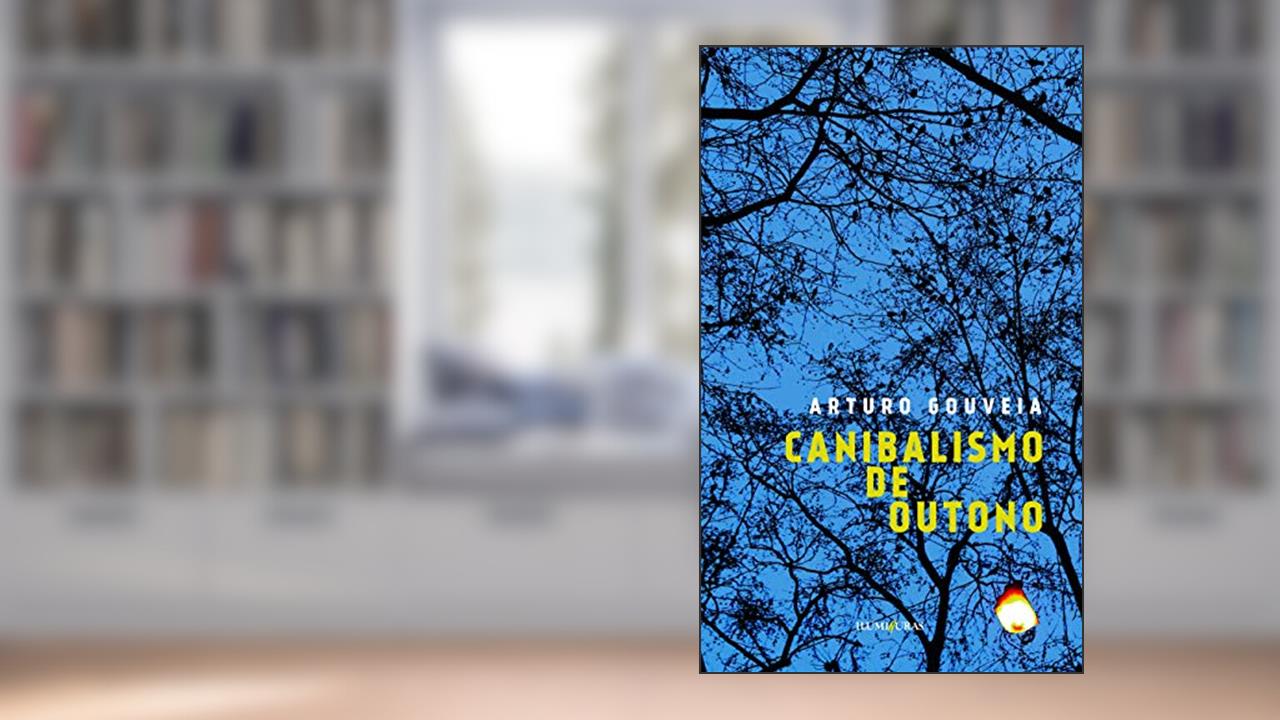 Capa de Canibalismo de outono, do autor Arturo Gouveia