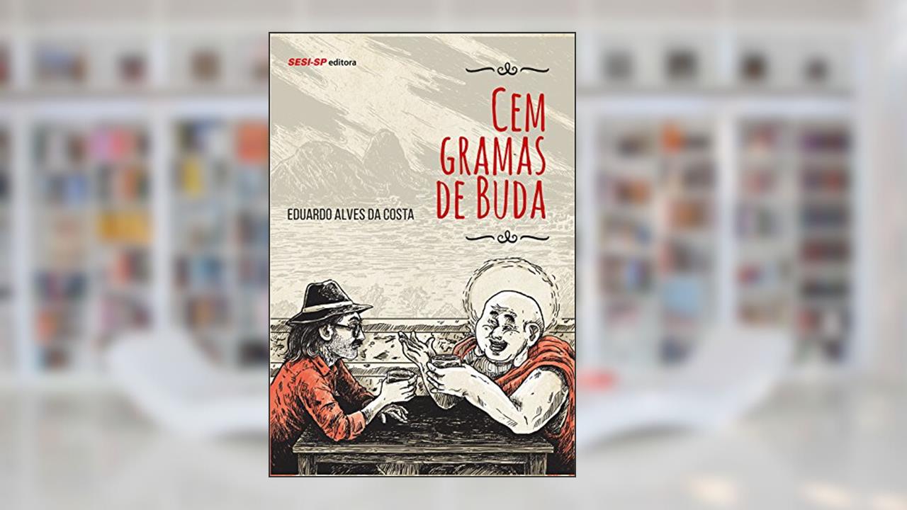 Capa de Cem Gramas de Buda, do autor Eduardo Alves da Costa