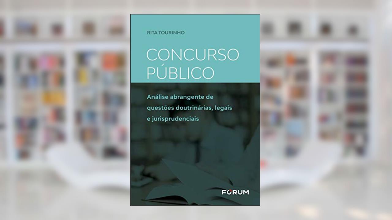 Capa de Concurso público: Análise abrangente de questões doutrinárias, legais e jurisprudenciais, do autor Rita Tourinho