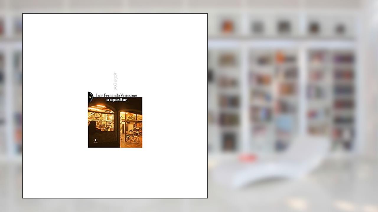 Capa de O opositor, do autor Luis Fernando Verissimo