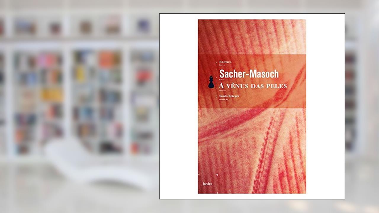Capa de A Vênus das peles [Bolso], do autor Leopold Von Sacher-Masoch