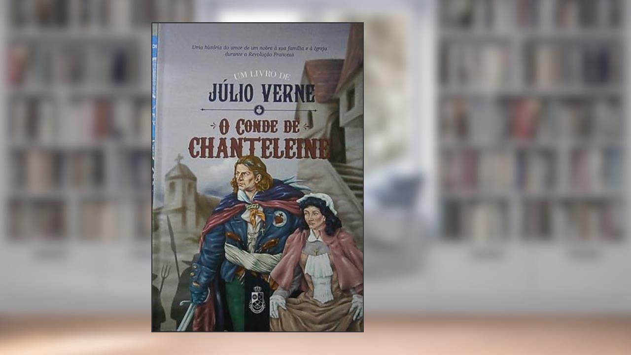 Capa de O Conde de Chanteleine, do autor Júlio Verne
