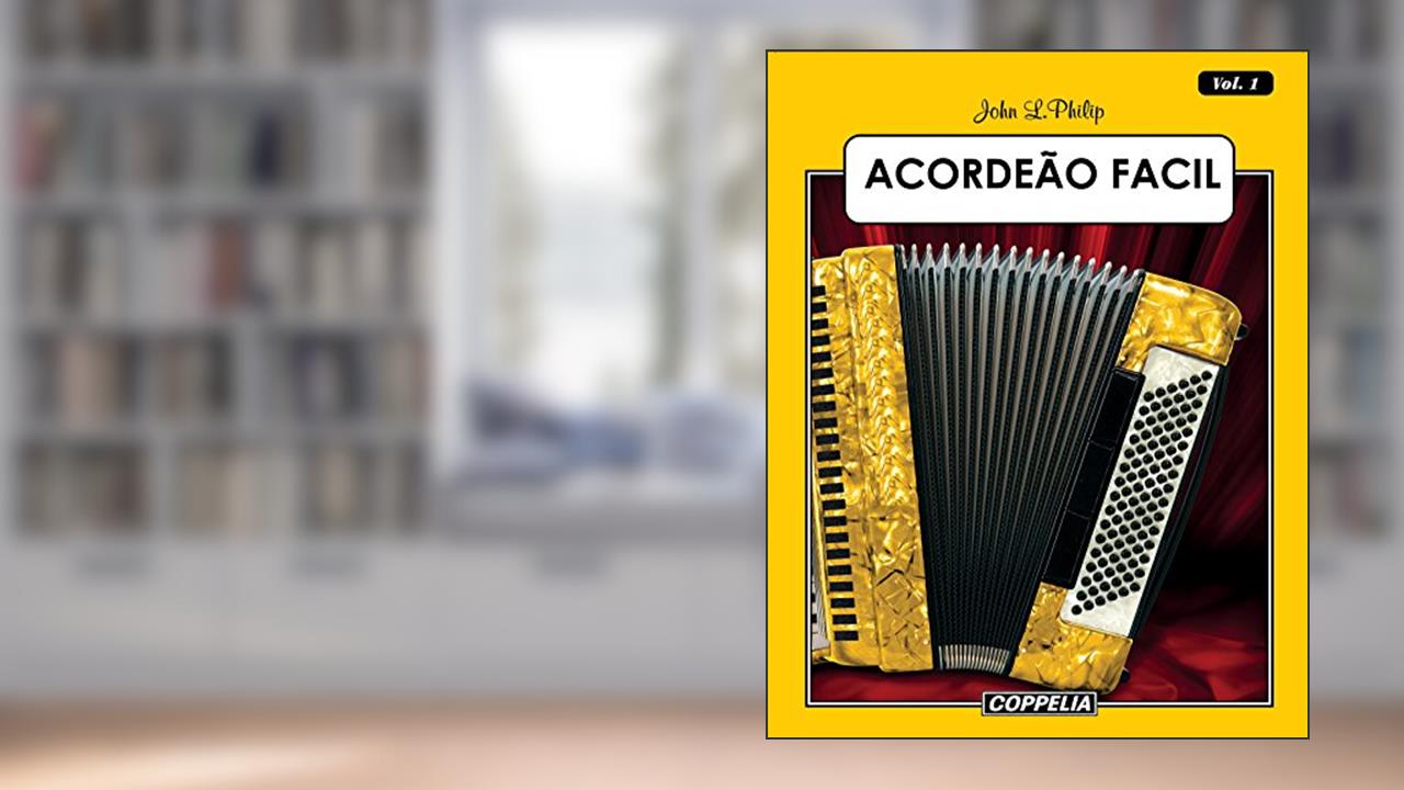 Capa de ACORDEÃO FÁCIL - Vol. 1, do autor John L. Philip