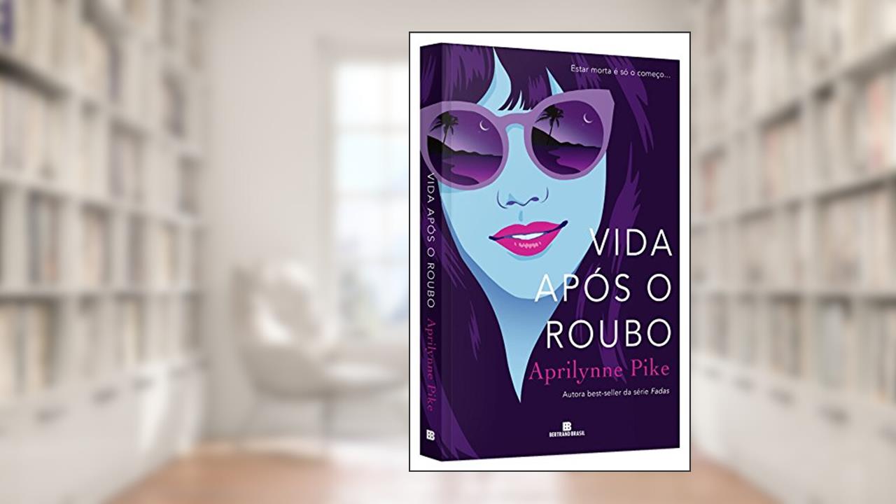 Capa de Vida após o roubo, do autor Aprilynne Pike