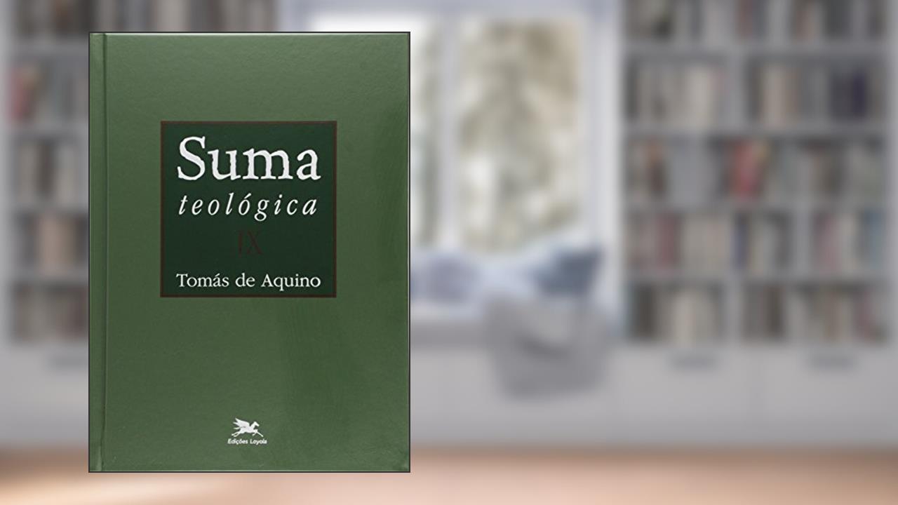 Capa de Suma teológica - Vol. IX (Bilíngue - Capa Dura): III Parte - Questões 60 - 90, do autor Tomás De Aquino