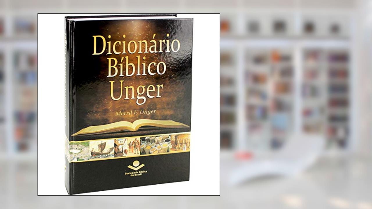 Capa de Dicionário Bíblico Unger: Edição Acadêmica, do autor Sociedade Bíblica do Brasil