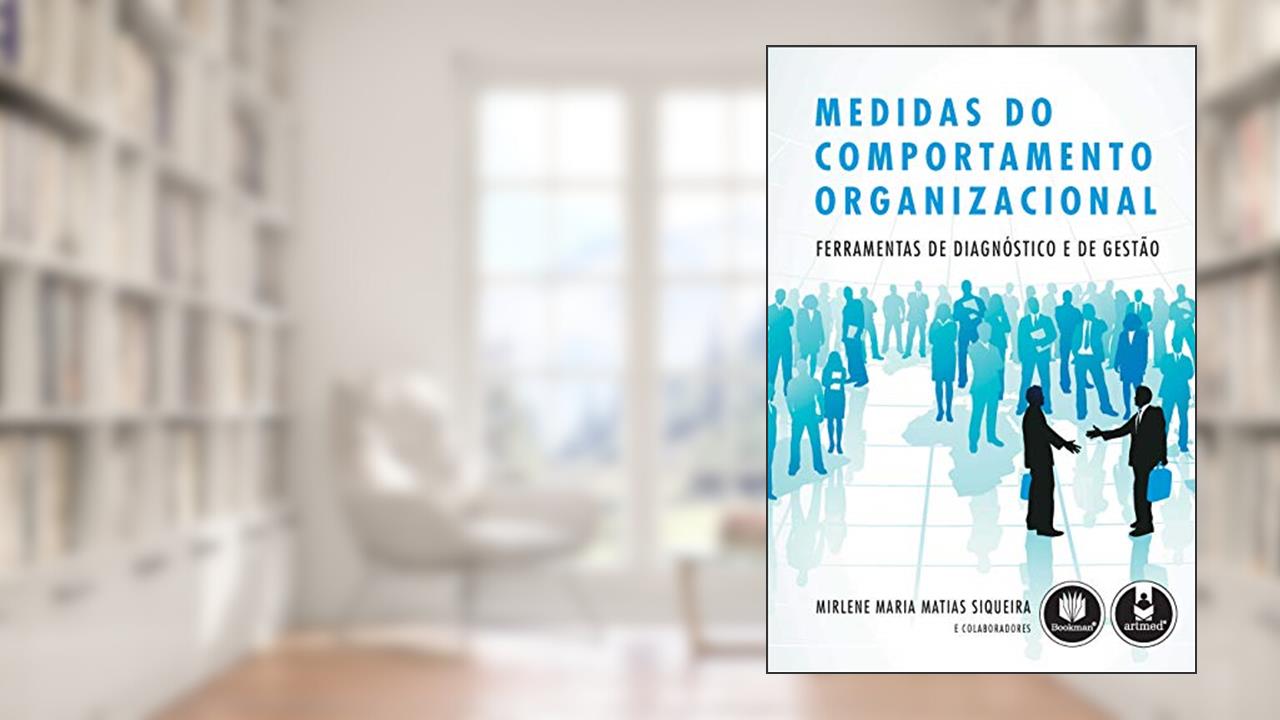 Capa de Medidas do Comportamento Organizacional: Ferramentas de Diagnóstico e de Gestão, do autor Mirlene Maria Matias Siqueira