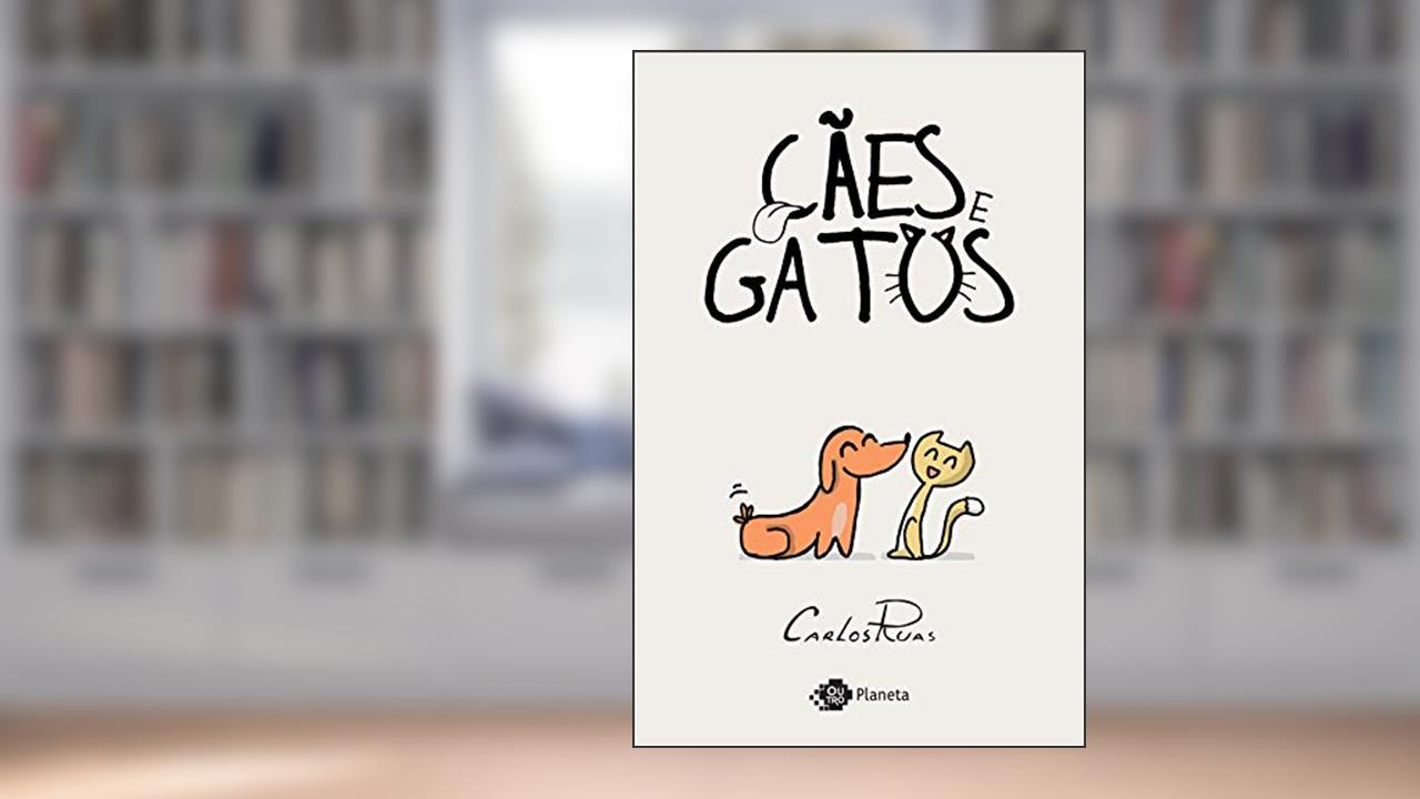 Capa de Cães e gatos, do autor Carlos Ruas